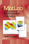 A Matlab Companion for Multivariable Calculus by Jeffery Cooper